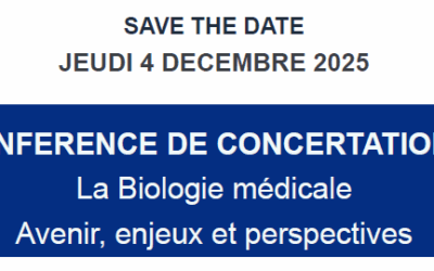 CONFERENCE DE CONCERTATION : La biologie médicale                         Avenir, enjeux et perspectives